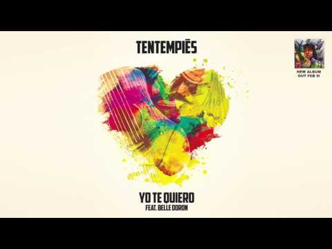 TenTemPiés - Yo Te Quiero (feat. Belle Doron)