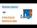 PMCLounge.com updates and a new free course coming in June!