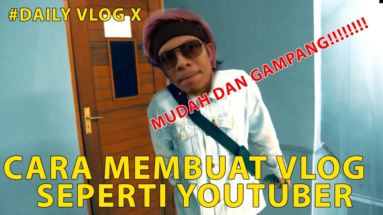 CARA MEMBUAT VLOG DI YOUTUBE