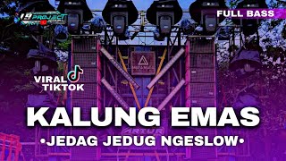 DJ MARGOY KALUNG EMAS STYLE KERONCONG BWI X JEDAG JEDUG NGESLOW FULL BASS