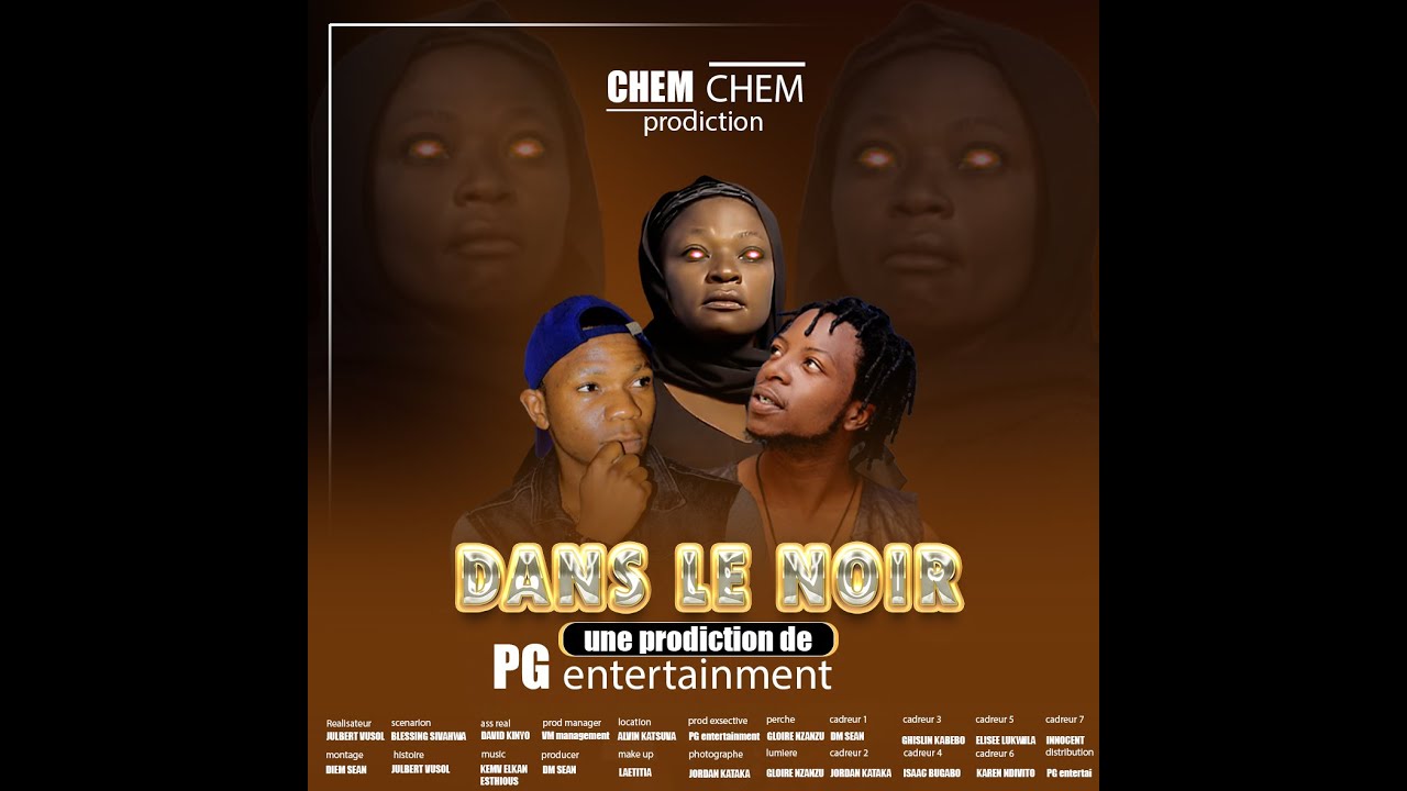 DANS LE NOIR 1 by PG ENTERTAINEMENT film complet francais swahili GOMA DRC
