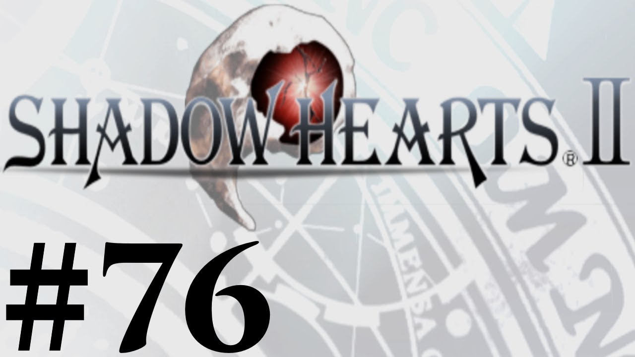 Let's Play Shadow Hearts II Covenant Part #076 Winging It - YouTube