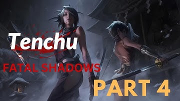 Tenchu Fatal Shadows Gameplay Walkthrough FULL GAME Grandmaster/Assassin - (No Commentary) - Part 4