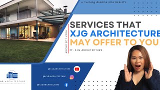 Services that XJG Architecture May Offer To You