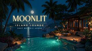 Moonlit Island Lounge — Deep Melodic House by the Water