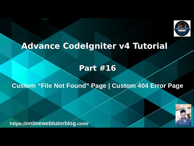 Advance CodeIgniter 4 Framework Tutorials #16 Create 404 Error Page | Custom File Not Found Page class=