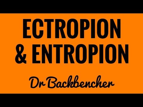 Ectropion and Entropion - causes, symptoms, types and treatment - Ophthalmology