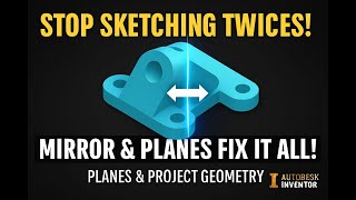 Autodesk Inventor Tips: Master Mirror, Planes & Project Geometry screenshot 4