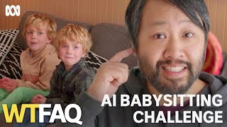 Does artifical intelligence make a good parent? | WTFAQ | ABC TV + iview