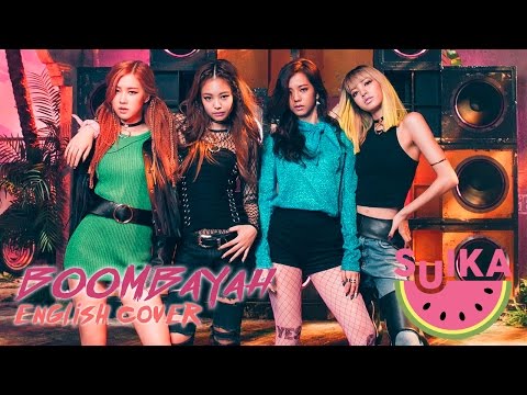 BLACKPINK BOOMBAYAH English Cover