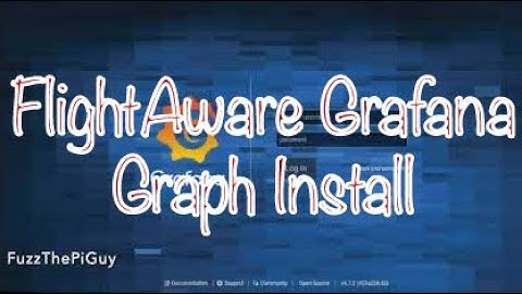 Setting Up fa-Grafana Graphs On A Raspberry Pi For ADS-B | FlightAware Piaware