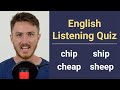 English Listening Quiz - Chip, Cheap, Ship, Sheep