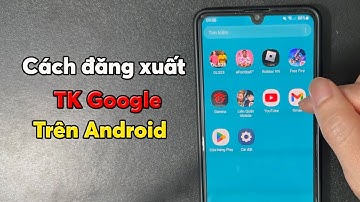 Cách đăng xuất tài khoản Google trên điện thoại Android Mới Nhất 2025