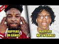 RAPPERS IN GANGS VS RAPPERS NOT IN A GANG