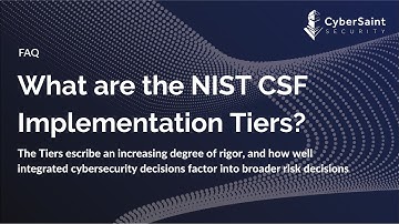 What are the NIST CSF Implementation Tiers