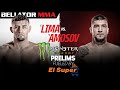 Bellator 260: Lima vs. Amosov | Monster Energy Prelims fueled by El Super | INT