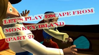 Lets Play Escape From Monkey Island (Part 2) - Super Slime Brothers