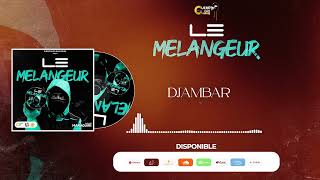 10-Djambar. Le Melangeur Album Maraguiri