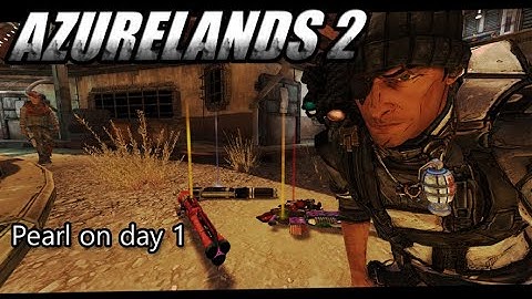 The Droprates Might Be Bugged - Azurelands 2 Axton Day 1