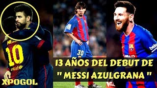 MESSI el pequeño GIGANTE 13 años de su debut AZULGRANA/LEO le pide a PIQUE que se deje de tonterías