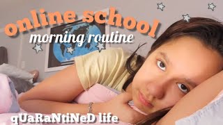 online school morning routine *quarantined*