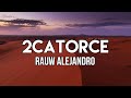 Rauw Alejandro - 2/Catorce (Letra/Lyrics)