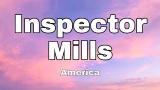 Inspector Mills (Lyrics) - America