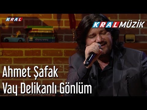 Vay Delikanlı Gönlüm - Ahmet Şafak