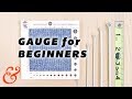 KNITTING GAUGE for Total Beginners (and Troubleshooting Gauge)