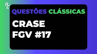 Crase FGV #17