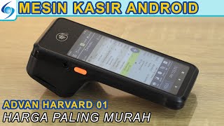 Mesin Kasir Android Advan Harvard 01 – Dukung NFC, Barcode Scanner screenshot 1