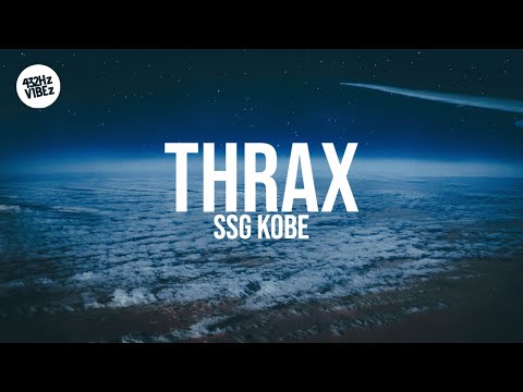 SSGKobe - Thrax (Lyrics) \