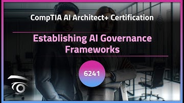 Establishing AI Governance Frameworks | Exclusive Lesson