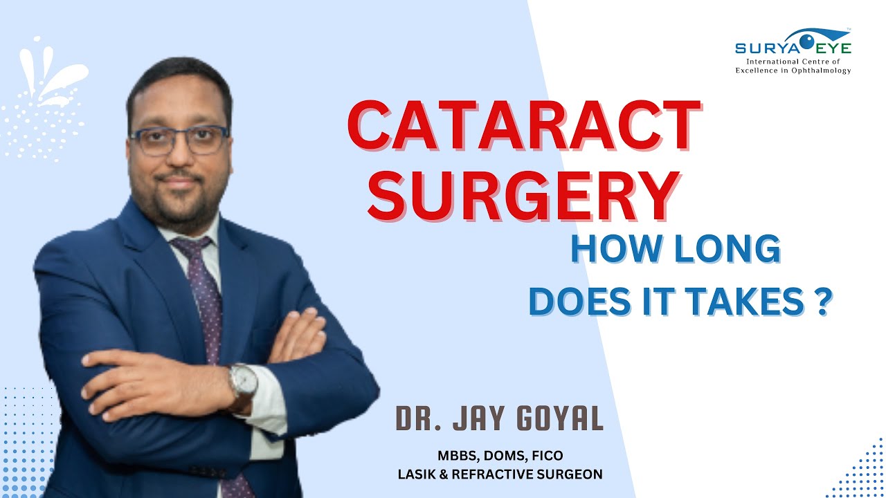 How Long Does Cataract Surgery Procedure Take Surya Eye Institute How long does cataract surgery procedure take surya eye institute