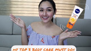 MY TOP 3 BODY CARE MUST DOs