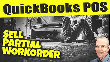 QuickBooks POS: Sell Part Of A Work Order