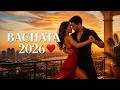 BACHATA PARA BAILAR 2026 🔥 MIX SENSUAL ROMÁNTICA | TODA LA NOCHE