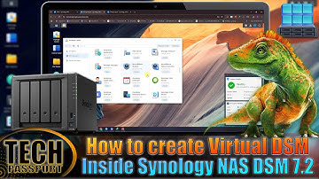 Create a Virtual DSM on Synology NAS | Step-by-Step DSM 7.2 Virtualization Guide