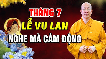 Tháng 7 Mùa Vu Lan Báo Hiếu Nghe Mà Rơi Nước Mắt - Pháp Thoại Thầy Thích Trúc Thái Minh