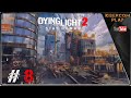 Утраченный свет часть 8 / Dying light 2 прохождение на русском БЕЗ КОМЕНТАРИЕВ