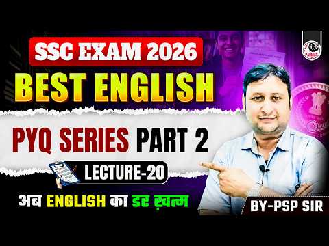 SSC ENGLISH PYQ SERIES 2.0 | FOR ALL SSC EXAMS | LECTURE - 20 | BY PSP SIR | PARMAR SSC