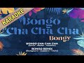 Bongo Cha Cha Cha / Bongo Remix - Bongy (BASE KARAOKE)
