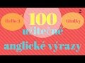 100 Běžné Anglické Fráze // Mluvíme Anglicky