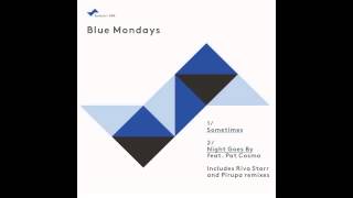 Blue Mondays - Sometimes (Riva Starr Remix) [Snatch! Records] Resimi