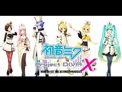 Project DIVA X] How to Get the Ultimate Modules in Project DIVA X - YouTube