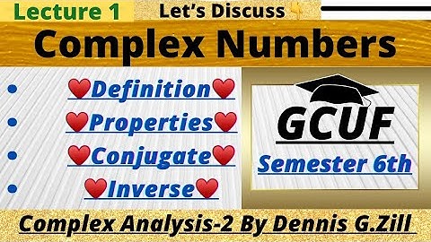 Complex Analysis-|| , Complex Number ,Properties ,conjugate and inverse of complex number