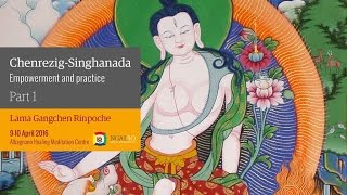 Chenrezig-Singhanada Empowerment and practice (English – Italian) – 9/10 April 2016