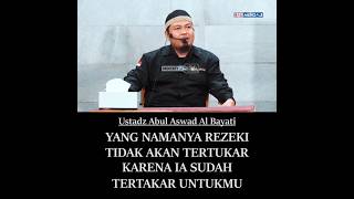 REZEKI SUDAH TERTAKAR TIDAK AKAN TERTUKAR