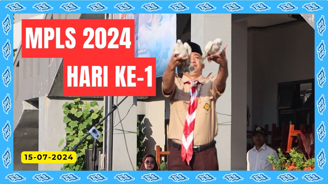 MPLS 2024 | HARI KE-1 | SMAN 6 TAMBUN SELATAN | 15-07-2024