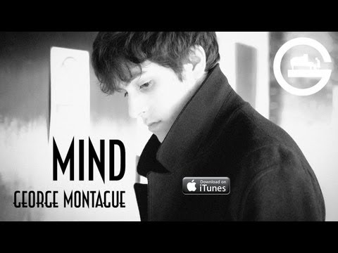 George Montague - Mind